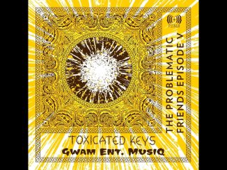 Toxicated Keys - Fruity Loops (K.O.R.M. Mix) Ft. Gwam Ent Musiq