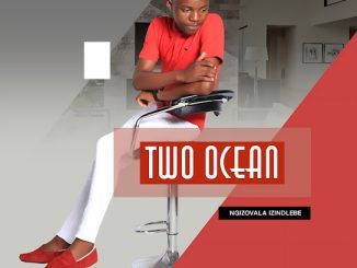 Two Ocean – Waqoma Uhlanya